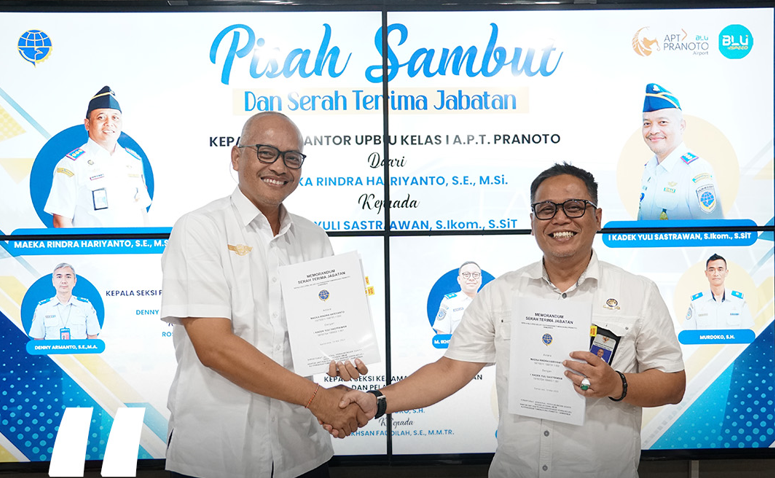 Gambar: TRANSISI KEPEMIMPINAN BANDARA A.P.T. PRANOTO : TERIMA KASIH PAK MAEKA SELAMAT DATANG PAK KADEK